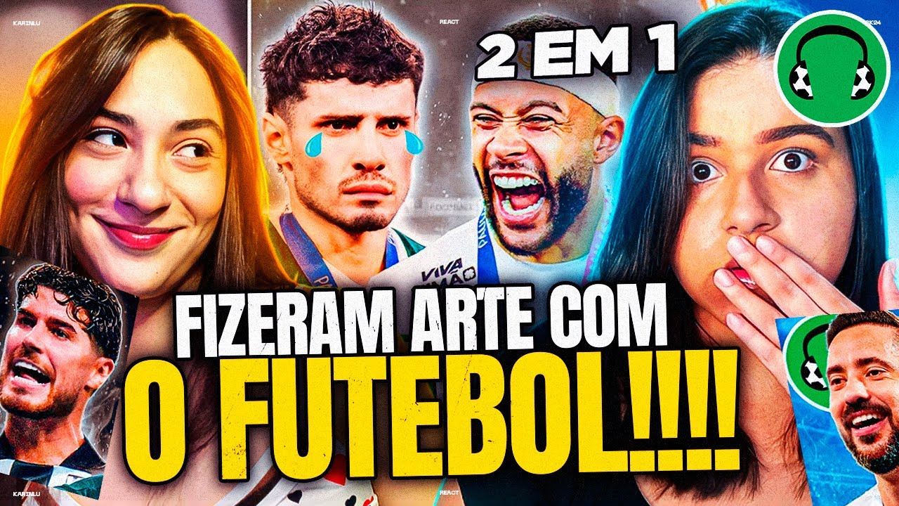 2 EM 1 FutParódias - OS CAMPEÕES ESTADUAIS DE 2025 | PARTE 1 e 2 - KARINLU REACT
