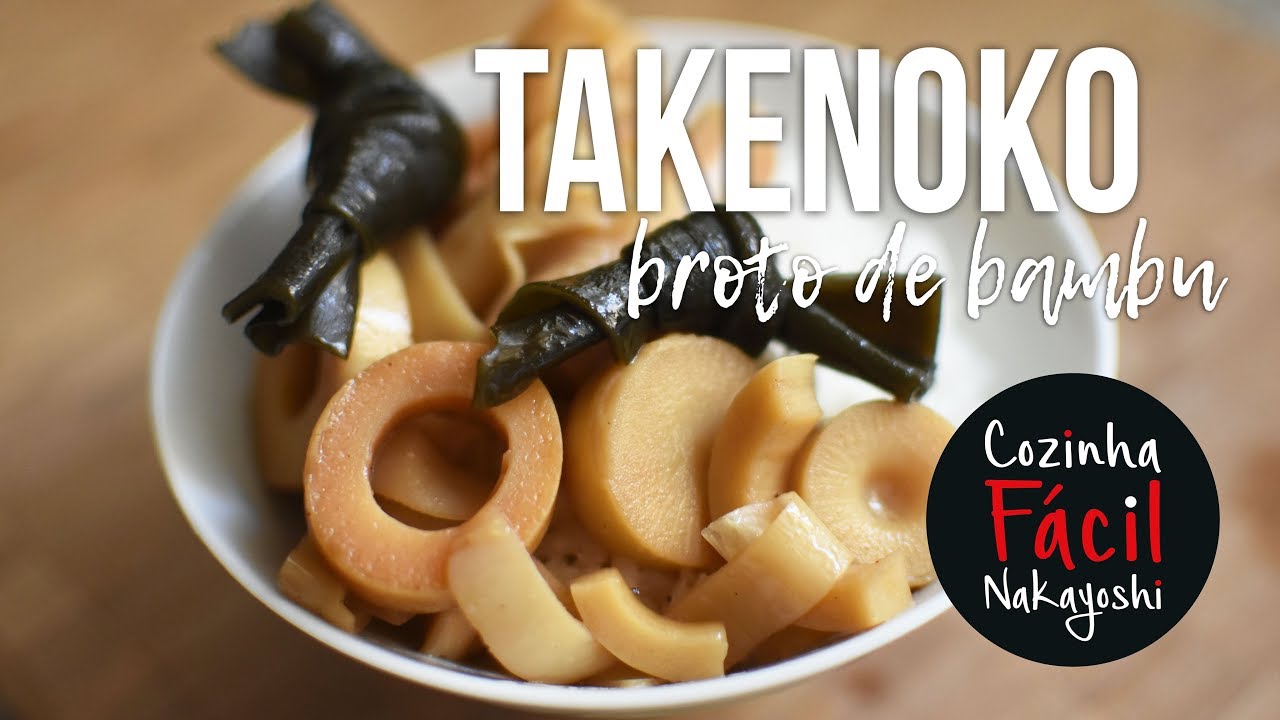 Takenoko [broto de bambu] | Cozinha Fácil Nakayoshi #45