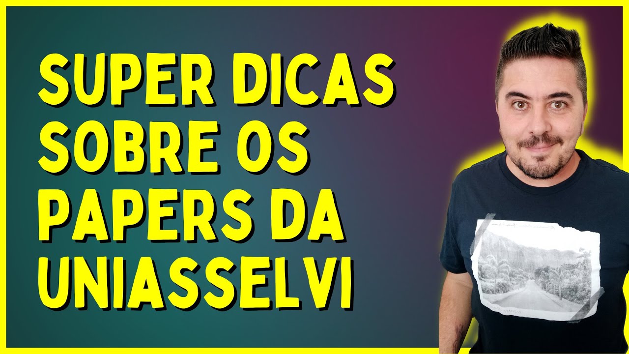 ⚠️ SUPER DICAS ⚠️ Como Fazer os Papers da UNIASSELVI?