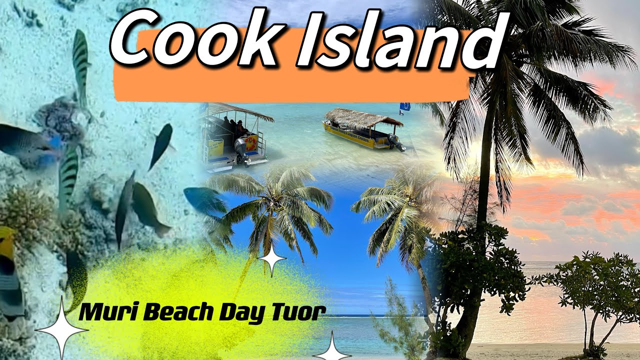 Cook Island - Muri Beach Day Tuor (Rarotonga) 库克群岛茉莉海滩一日游