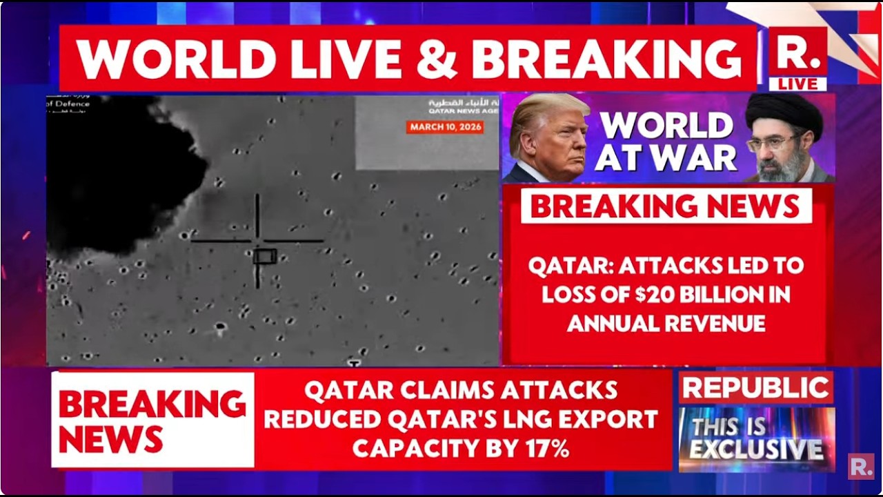 Iran Strikes At Ras Laffan LIVE: Qatar Claims Attacks Led To Loss Of $20 Billion In Annual Revenue