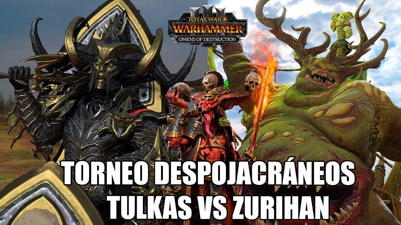 Torneo Despojacráneos Tulkas vs ZuriHan Total War Warhammer 3 Directo Resubido