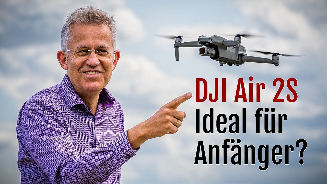 DJI Air 2S – die Ideale Drohne für den Einstieg? – Mit vielen Tipps für Anfängerinnen und Anfänger!