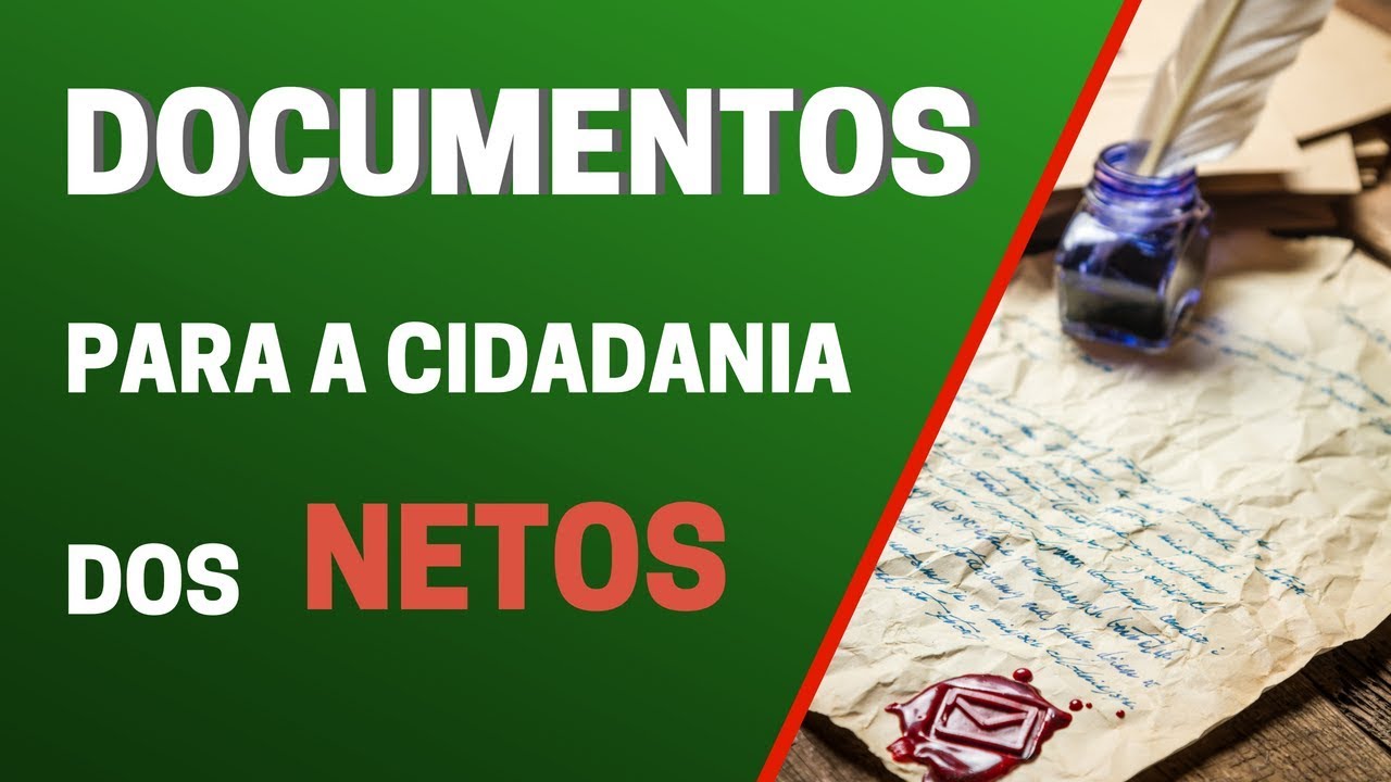 Documentos para cidadania portuguesa dos NETOS