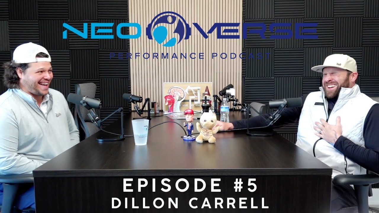 NeoVerse Performance Podcast - Episode #5 - Dillon Carrell