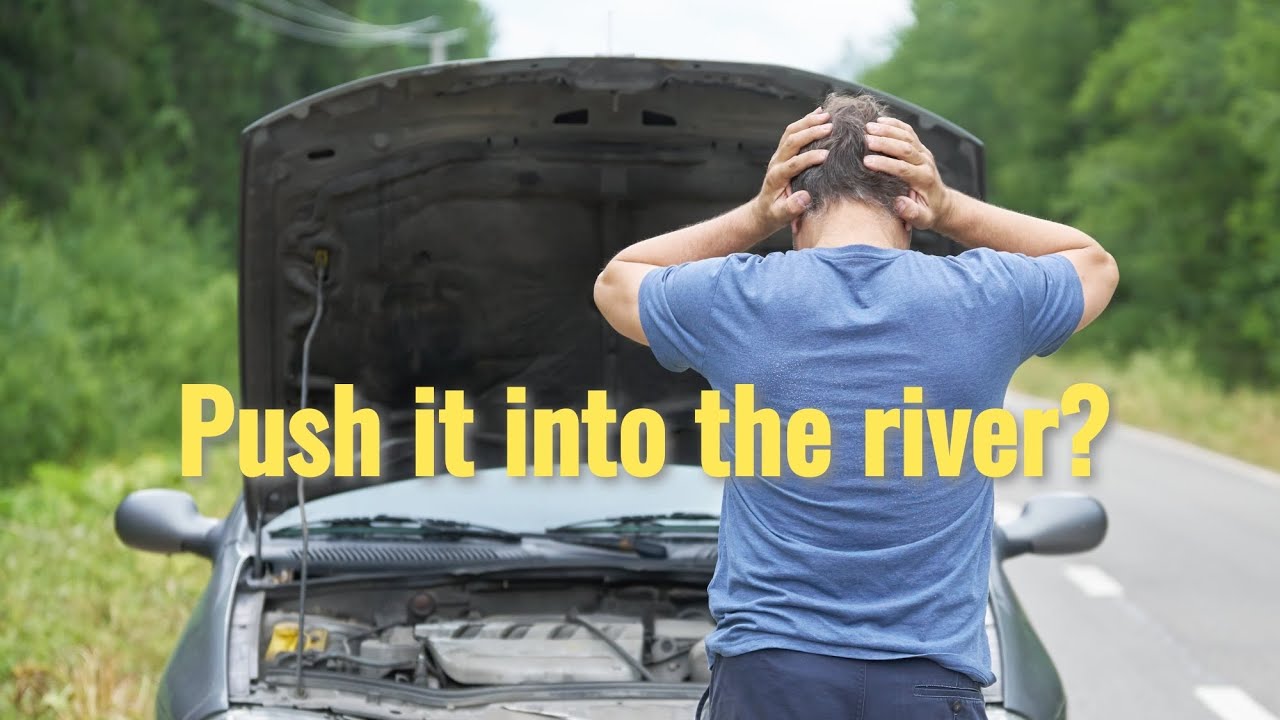 Push it into the river? 