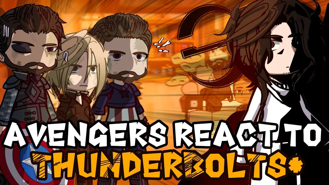 Avengers React To Thunderbolts // Sentry // The Void // Bucky Barnes // Gacha React