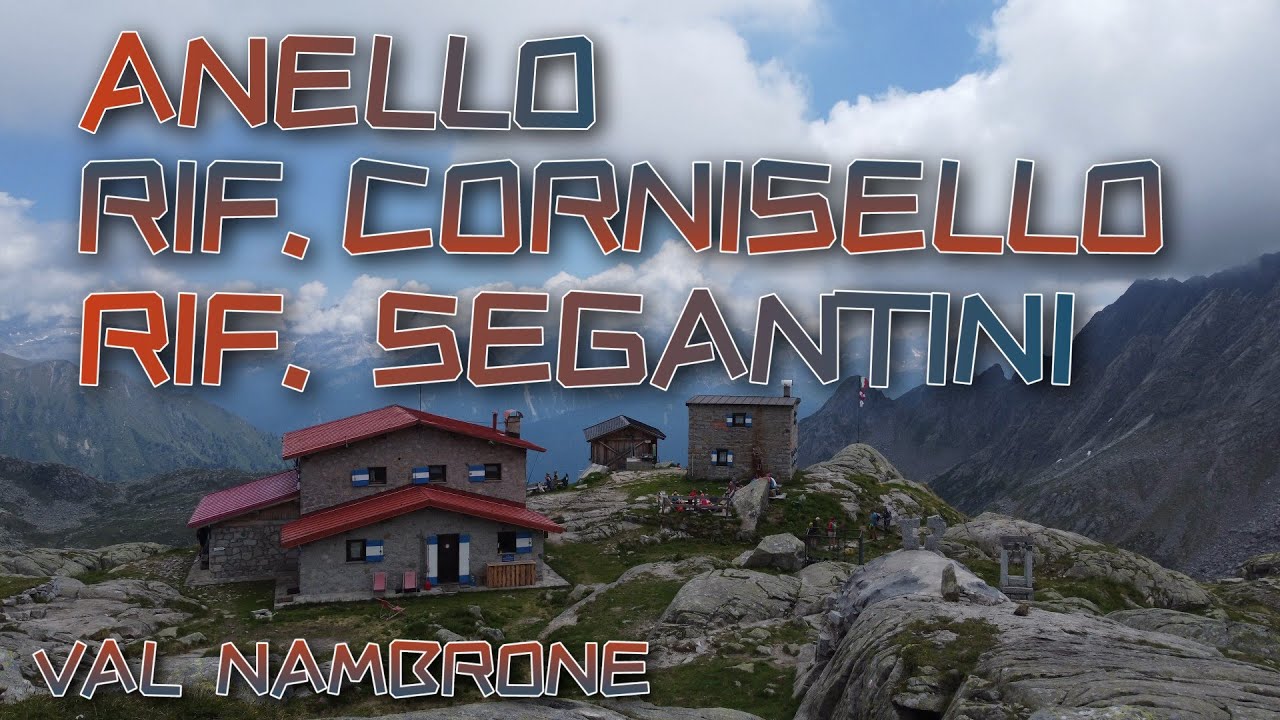 Anello dal Rifugio Cornisello al Rifugio Segantini - Val Nambrone