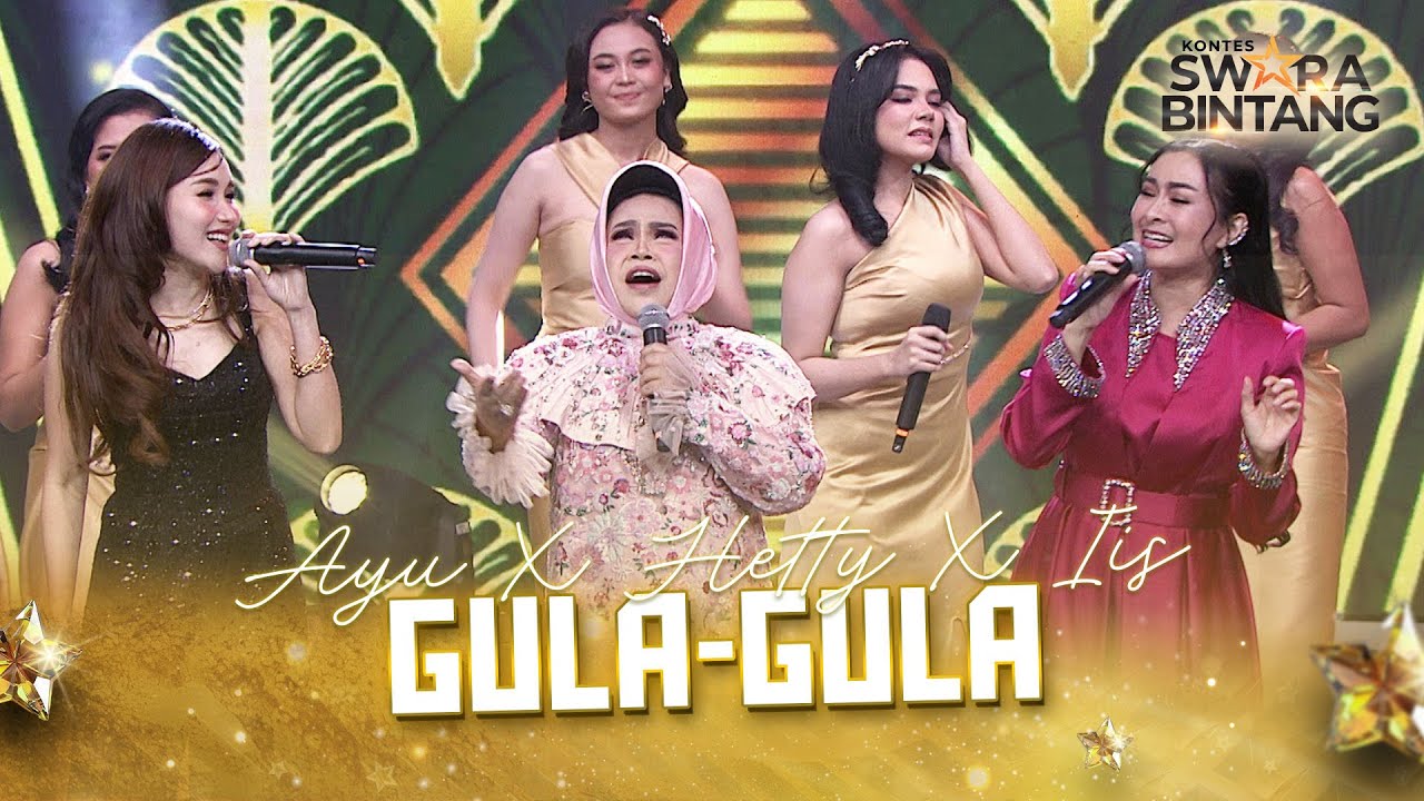 Hetty X Iis X Ayu Tingting X All Kontestan - Gula-Gula | KONTES SWARA BINTANG 2025