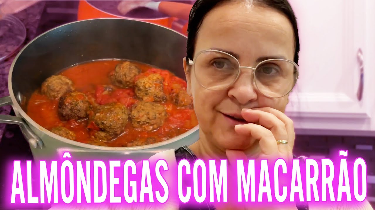 Cozinhando para a família - almôndegas com macarrão