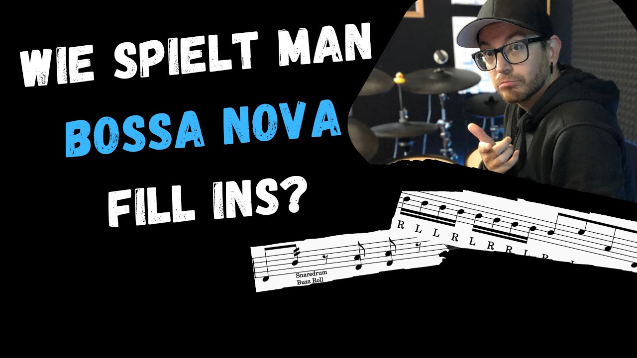 Wie spielt man Bossa Nova Fill Ins am Schlagzeug?