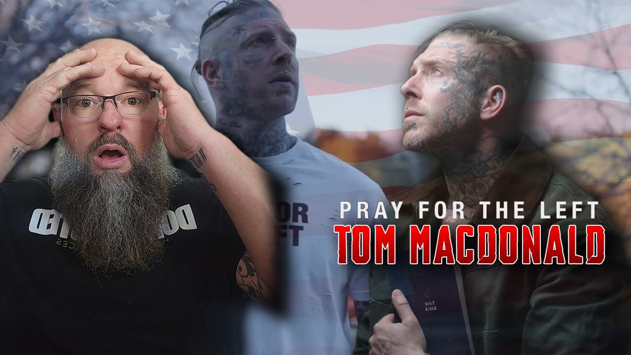 TOM MACDONALD IS BACK! -PRAY FOR THE LEFT