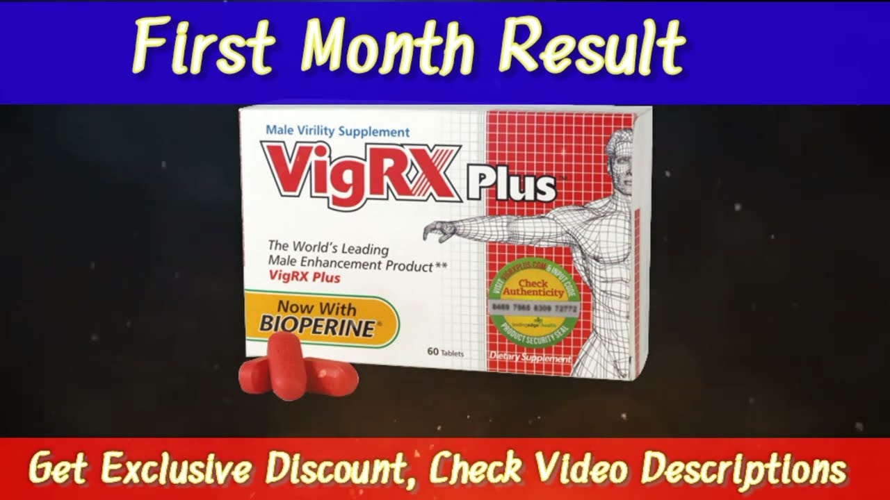 VigRx Plus Reviews 2022 - Does VigRX Plus Really Work? Vigrx Plus Before and After Results