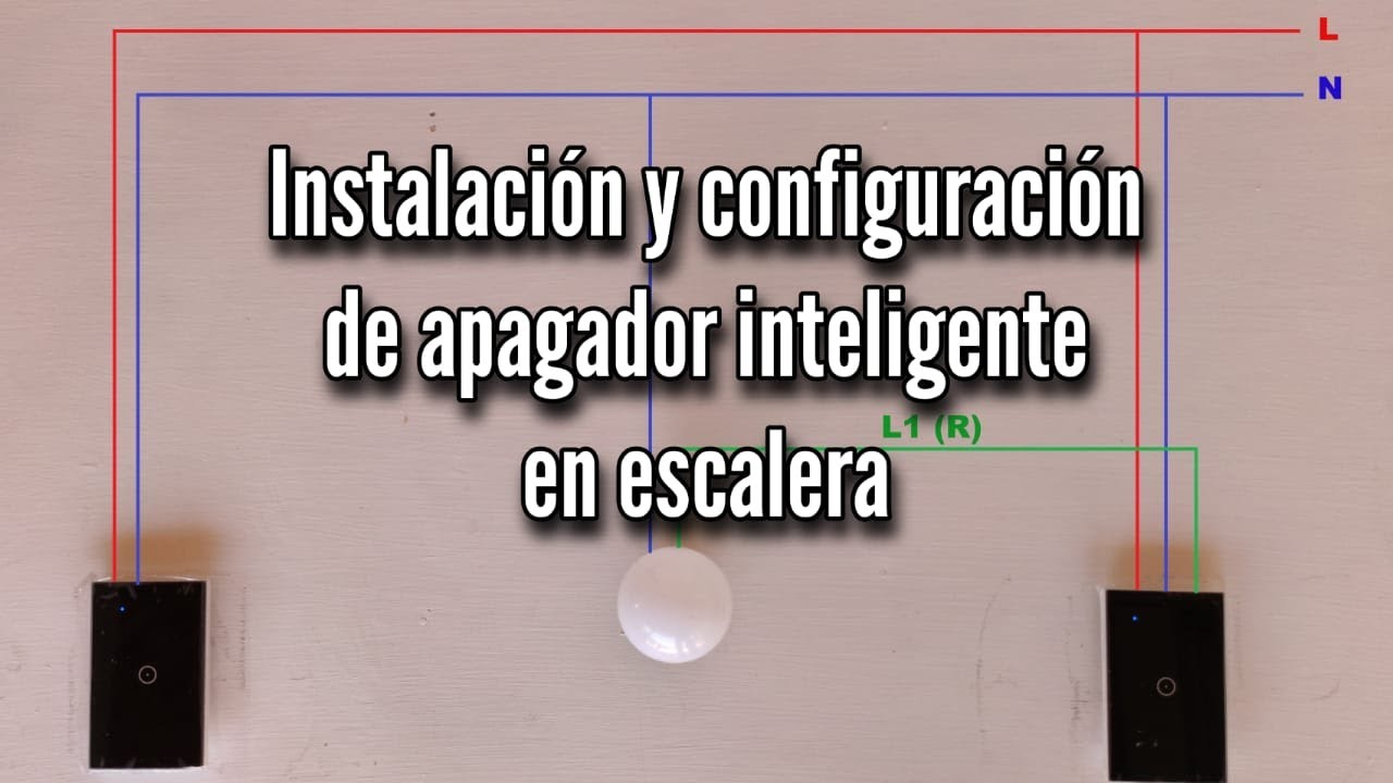 Instalación y configuración de apagador inteligente en escalera