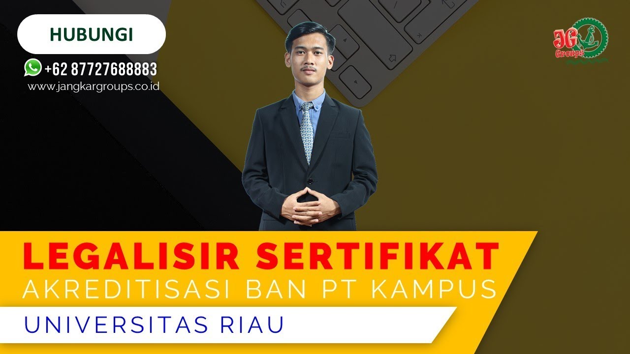 Legalisir Sertifikat Akreditisasi BAN PT Kampus Universitas Riau
