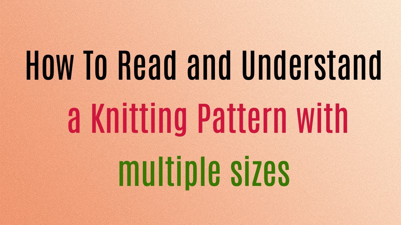 How to read knitting pattern with many sizes in brackets