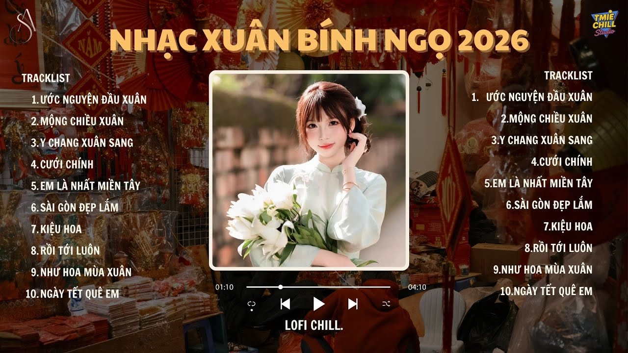 Playlist Nhạc Tết Chill - Nghe Là Thấy Rộn Ràng Tết Đến Xuân Về | Mừng Xuân Bính Ngọ 2026