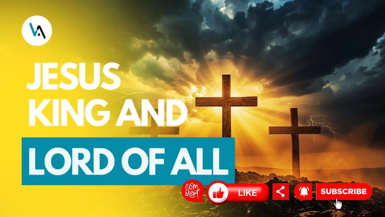 Jesus King And Lord Of All - Worship Song