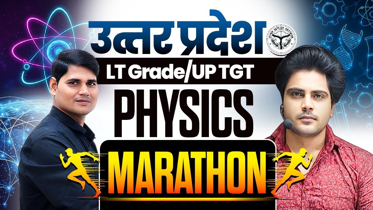 उत्तर प्रदेश LT Grade / UP TGT Science (Physics) Marathon by Sachin Academy live 6pm