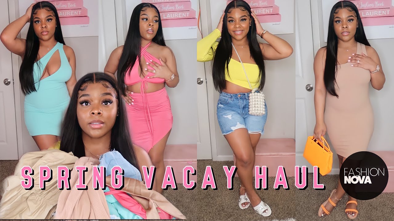 HUGE SPRING / SUMMER VACAY 2021🌺☀️ | FASHION NOVA