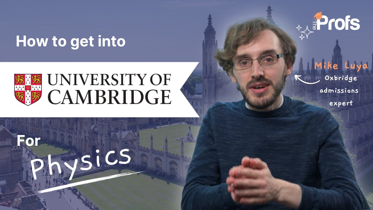 HOW TO GET INTO CAMBRIDGE TO STUDY PHYSICS