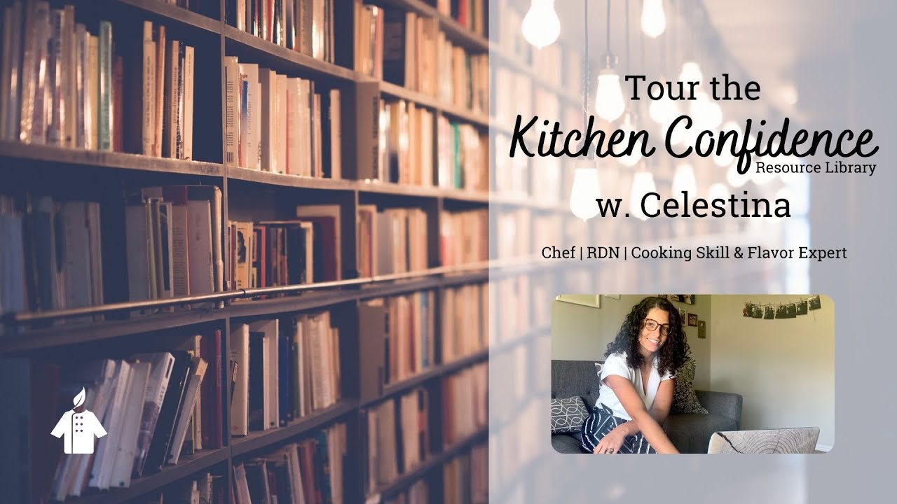 Tour the Kitchen Confidence Resource Library | Dietitians Tool to Help Clients Learn Cooking Skills