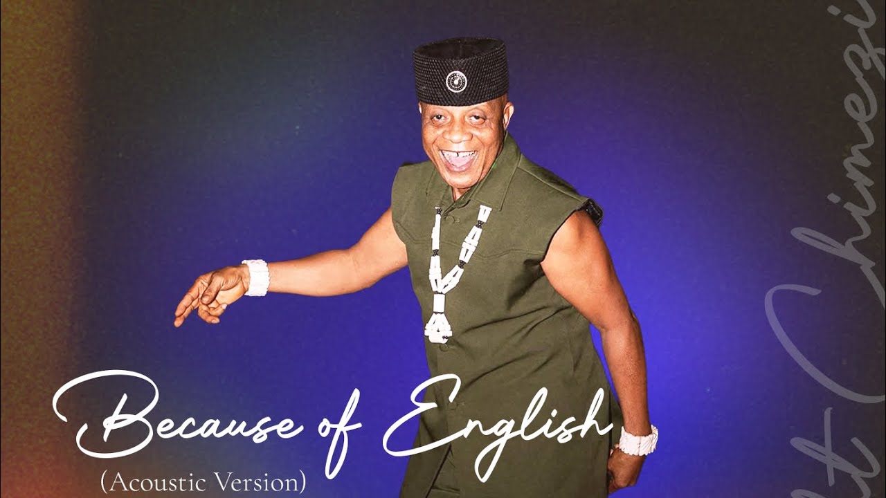 Because of English (Visualiser) - Bright Chimezie 