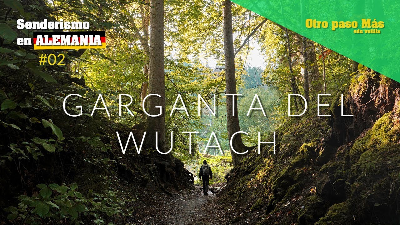 Senderismo en Alemania #02 - Garganta del Río Wutach