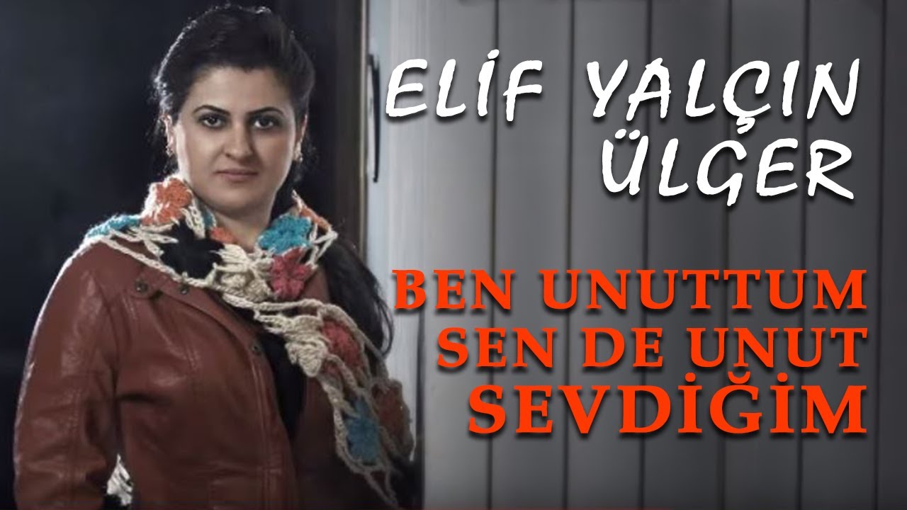 Elif Yalçın Ülger - Ben Unuttum Sende Unut Sevdiğim (Official Audio - Türkü) [© 2020 Soundhorus]
