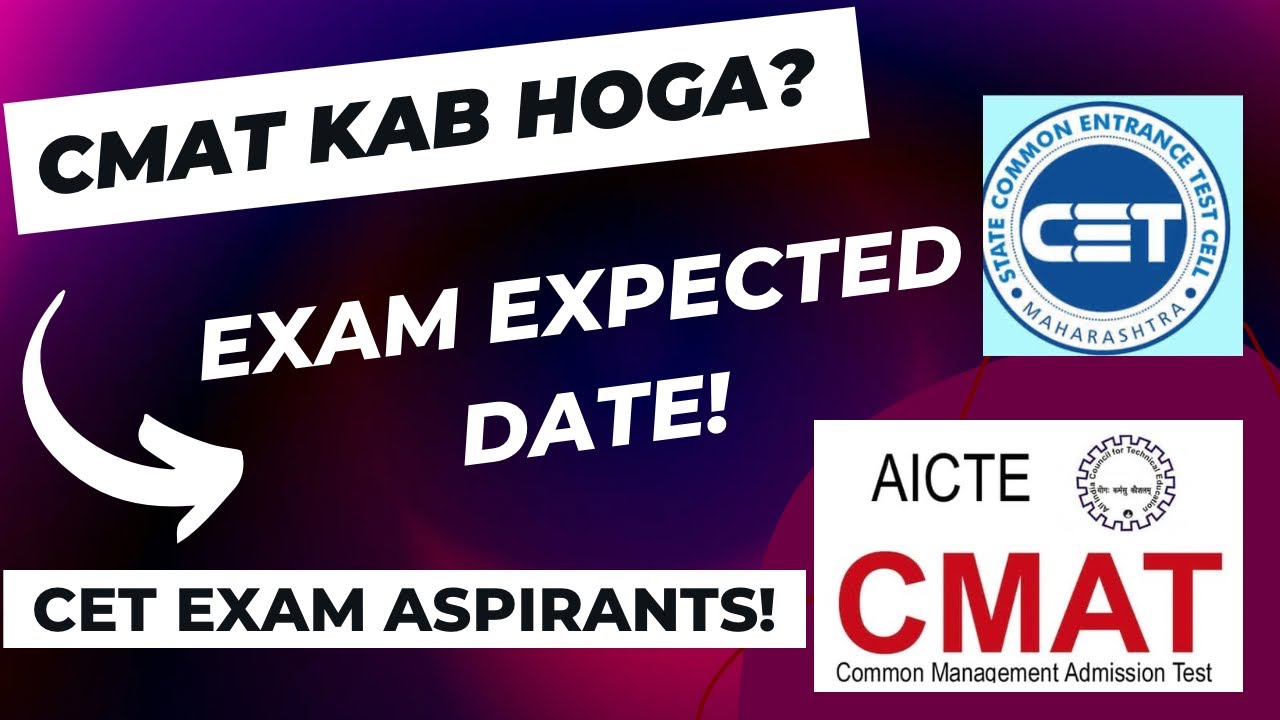 CMAT 2023 Expected Exam Date! Are You Attempting Both CET & CMAT Exams?