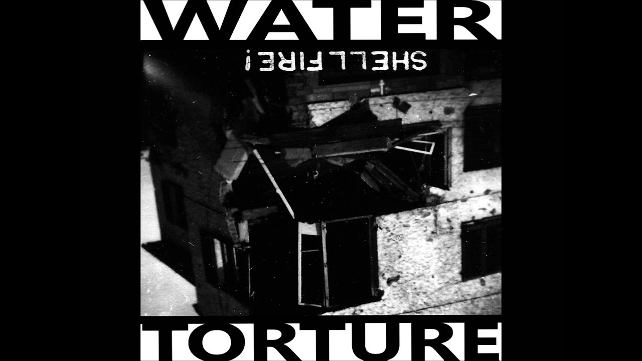 Water Torture - SHELLFIRE! [2012]