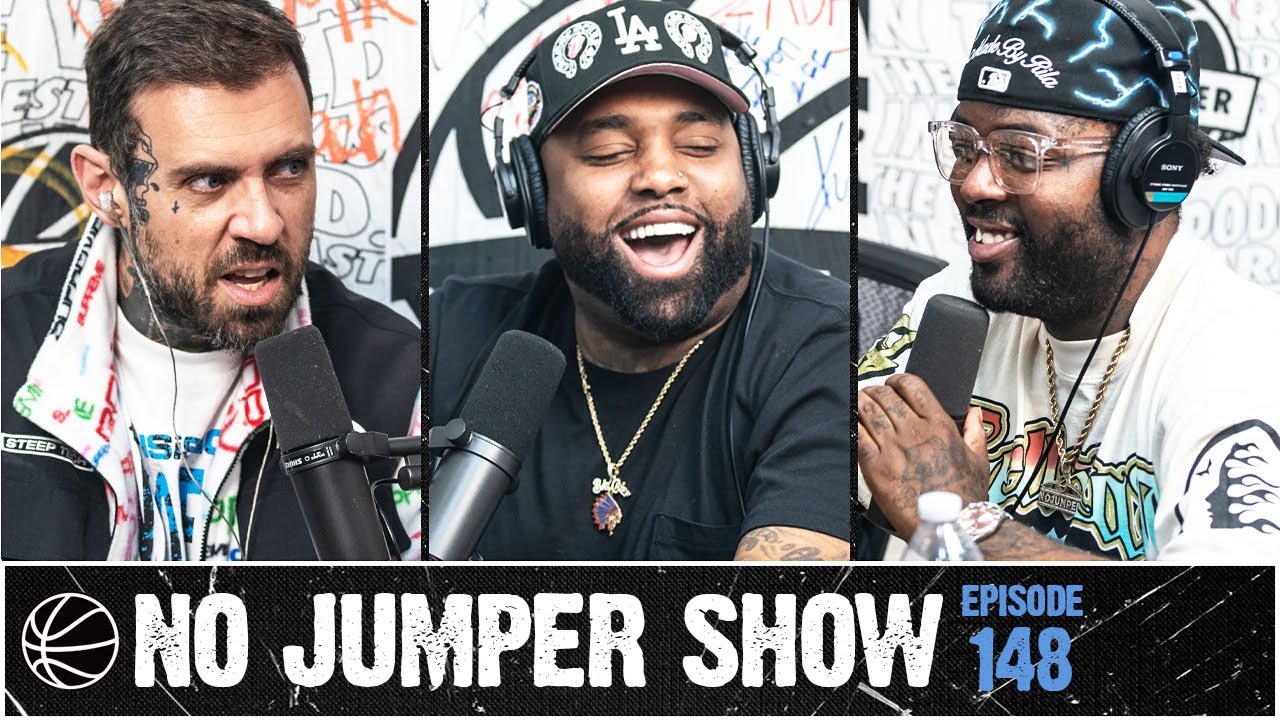 The No Jumper Show Ep. 148