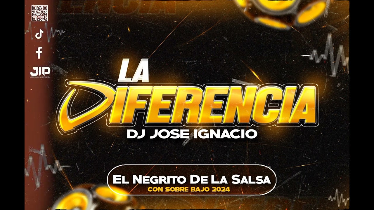 EL NEGRITO DE LA SALSA Con Sobre bajo 2024 || Dj José Ignacio La Diferencia 🔥☢️⚡