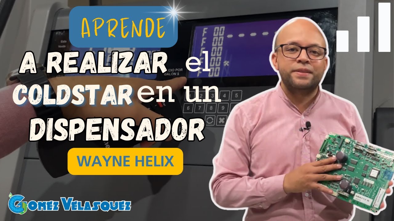 📝APRENDE A REALIZAR el COLDSTAR en un DISPENSADOR WAYNE HELIX🧑‍🏫⛽