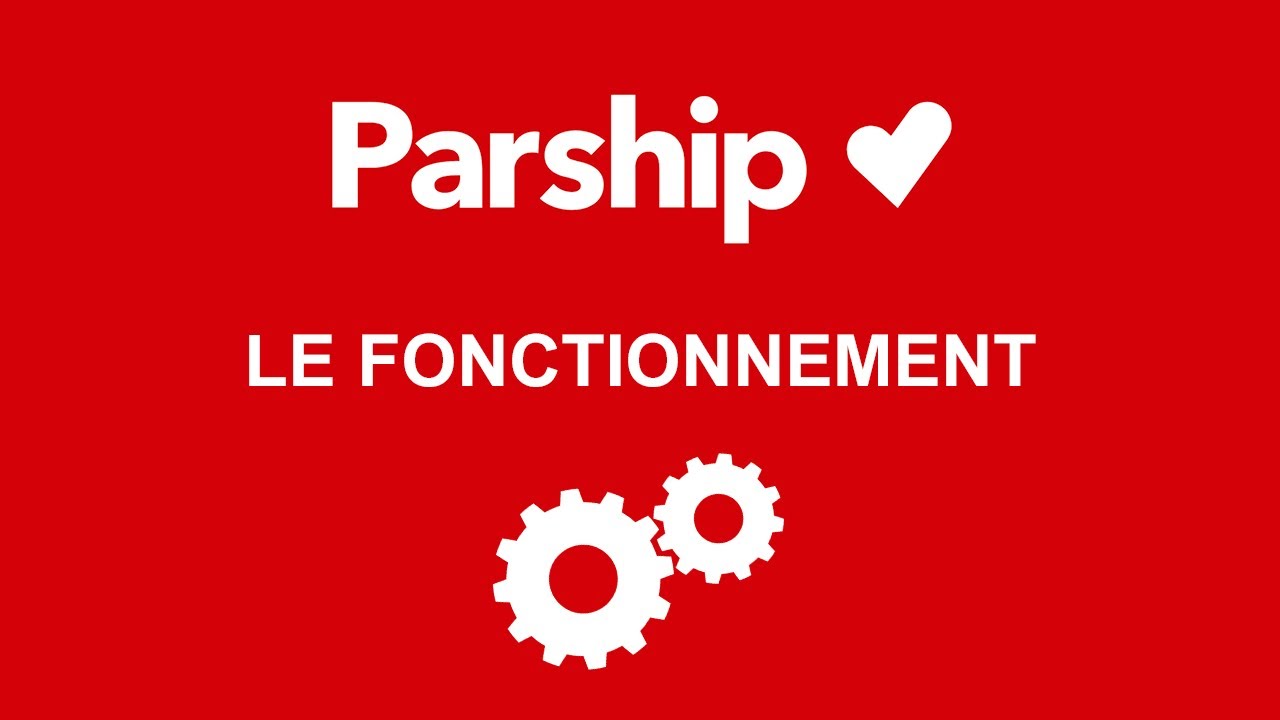 Parship comment &ccedil;a marche ? 2 choses &agrave; savoir sur le fonctionnement de Parship