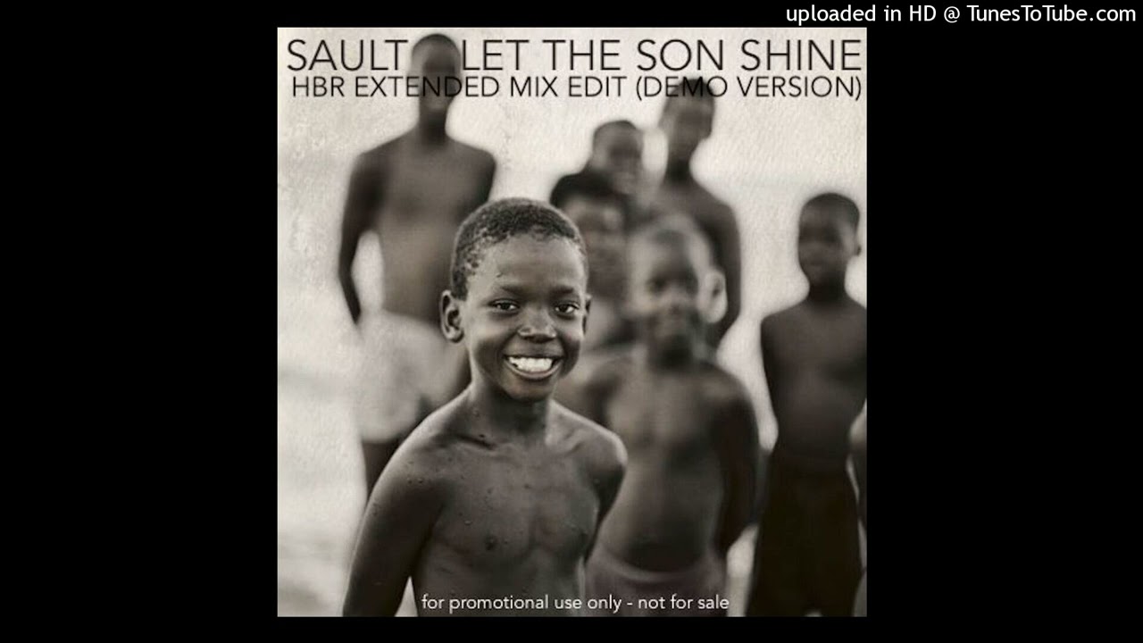 Sault - Let the Son Shine - Dj HBR Extended Mix Edit