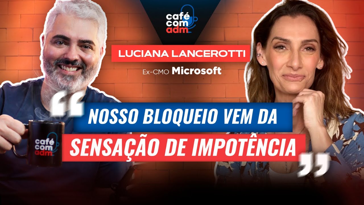 Revolucionando sua empresa por meio do Marketing, com Luciana Lancerotti | Café com ADM 476