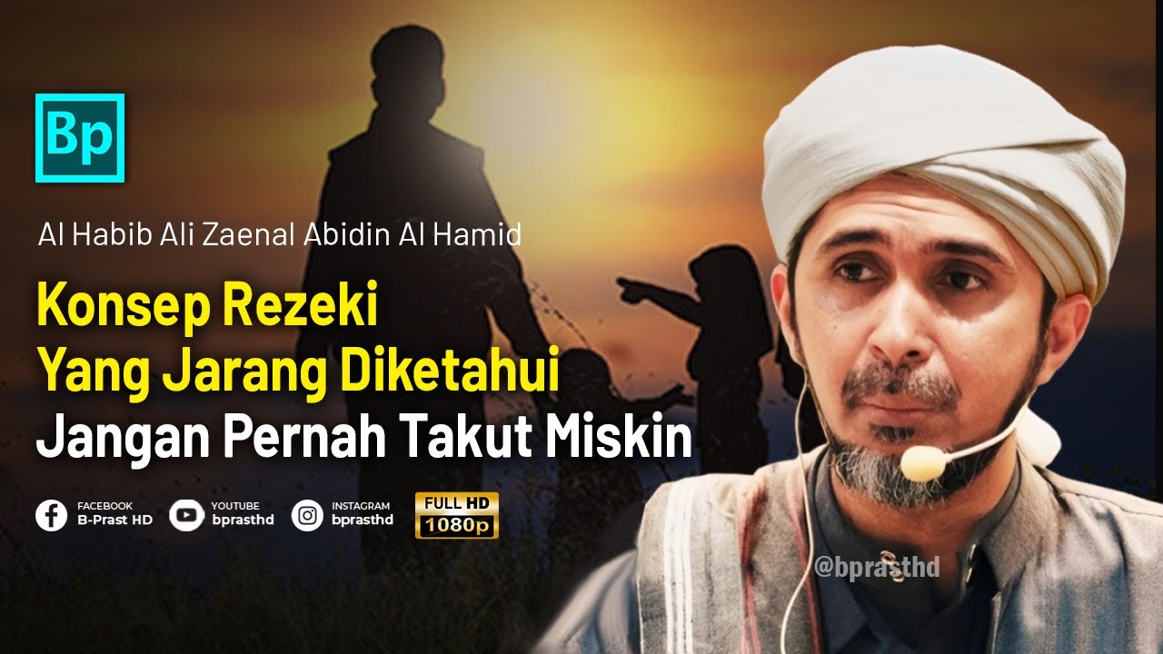 Konsep Rezeki Yang Jarang Diketahui | Habib Ali Zaenal Abidin Al Hamid