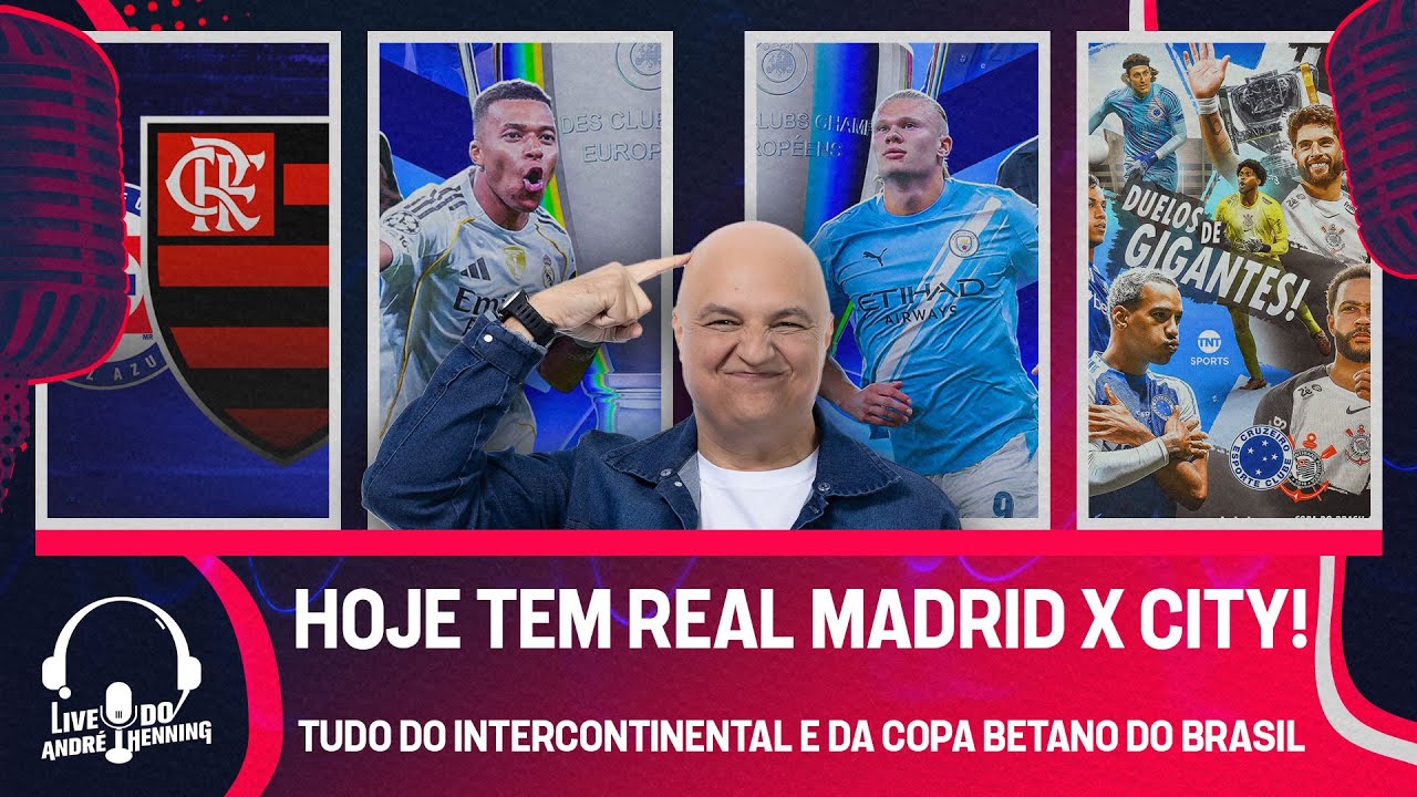 TUDO DE REAL MADRID X MANCHESTER CITY, FLAMENGO X CRUZ AZUL, CRUZEIRO X CORINTHIANS E MUITO MAIS!