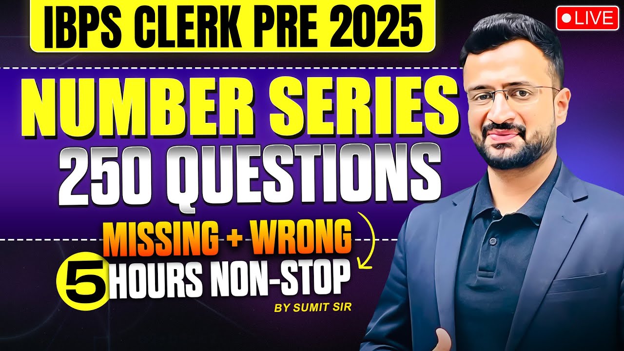 Complete Missing & Wrong Number Series Quant Marathon | IBPS Clerk Pre 2025 | By Sumit Sir