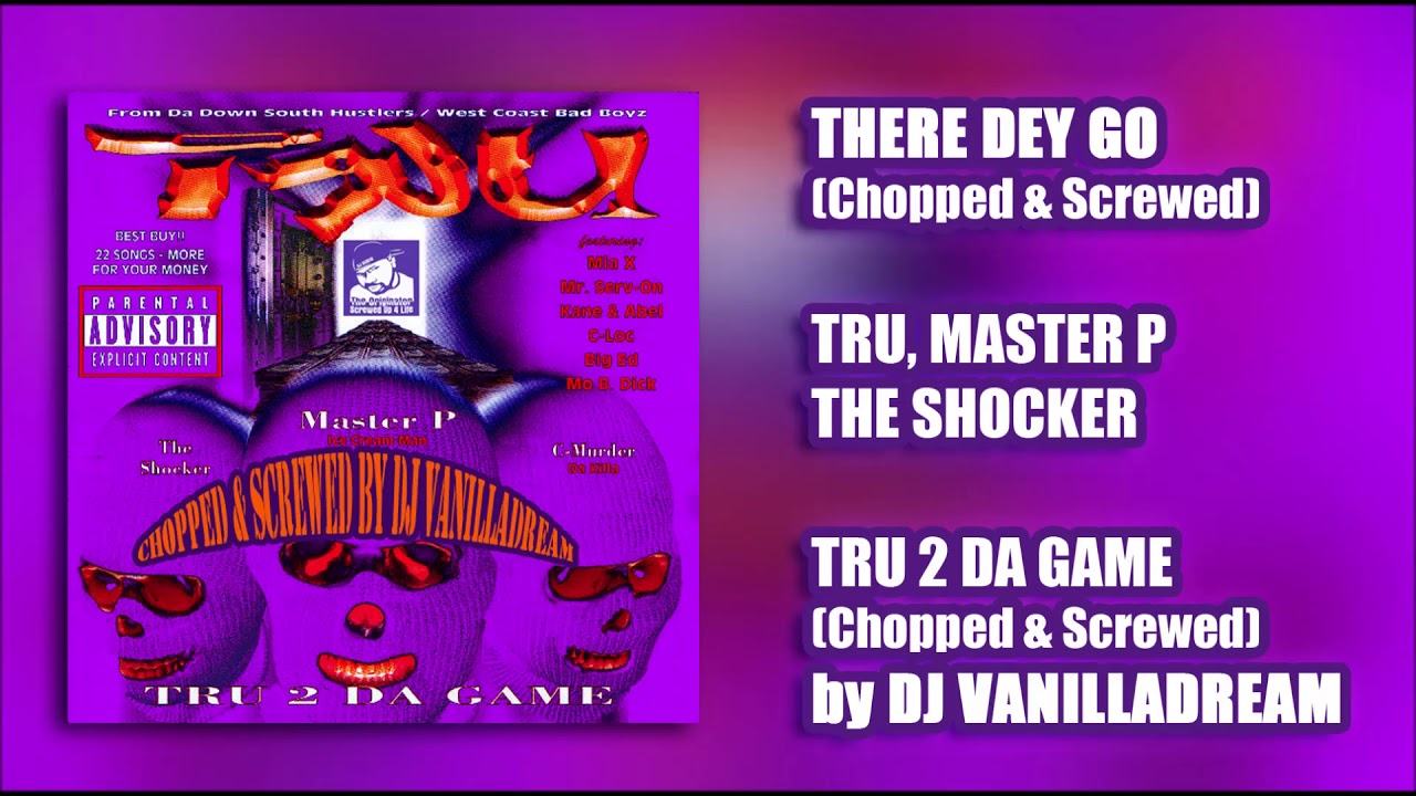 TRU - There Dey Go (Chopped & Screwed) by DJ Vanilladream