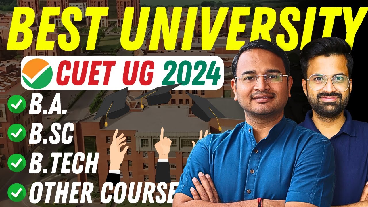 CUET UG 2024 | Best Universities For BA, BSC, B.Tech & Other Courses | इनमे Apply जरूर करें ✅📗