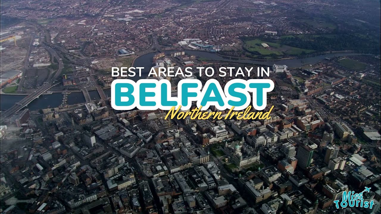 🏰 Where to Stay in Belfast: Discover Historic Quarters and Modern Accommodations! 🏨🍀