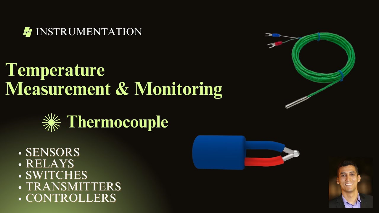 شرح مبسط للأنواع المختلفة لحساس الحرارة (الثرموكابل) Thermocouple Temperature Sensor