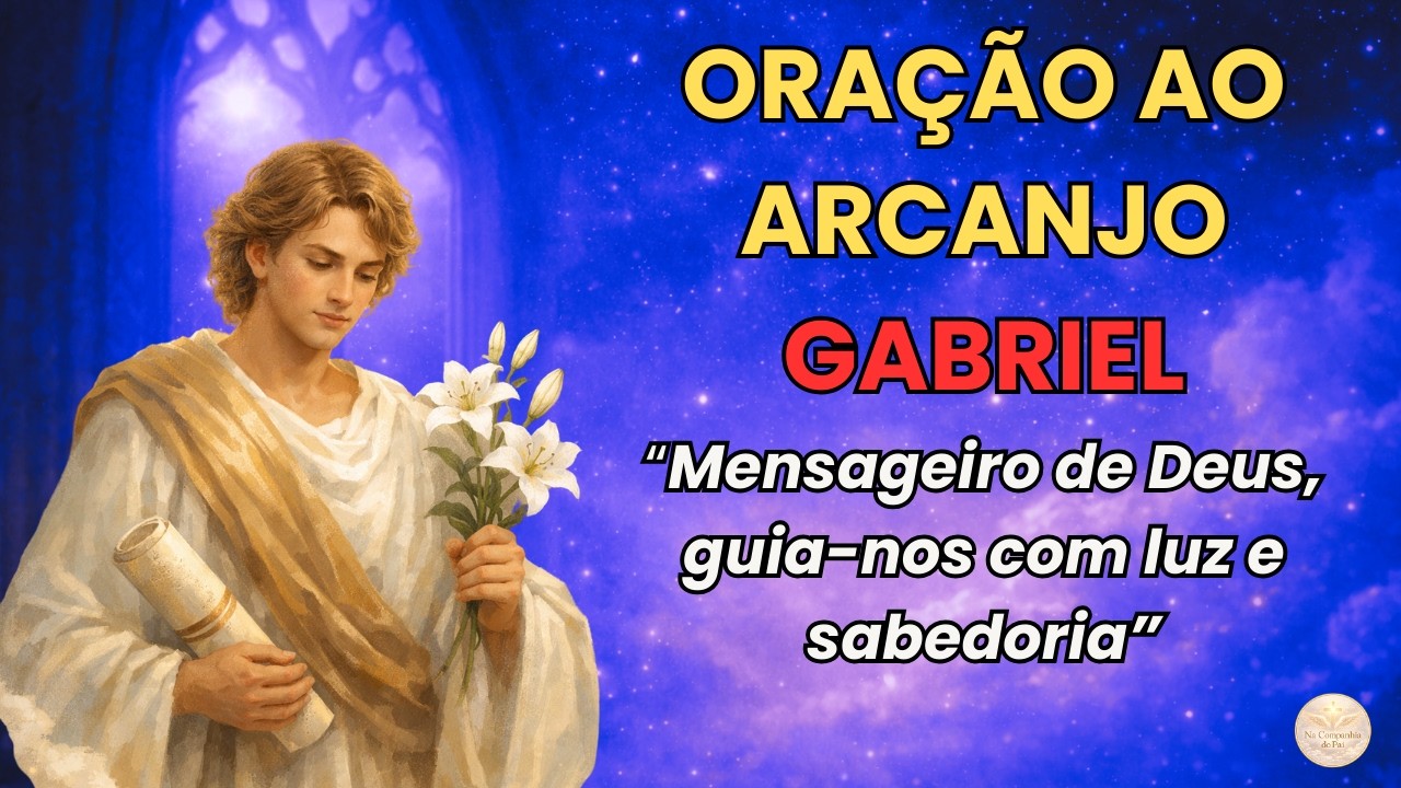 👼 Oração ao Anjo Gabriel | Mensagem de Luz, Proteção e Esperança #OracaoDiaria