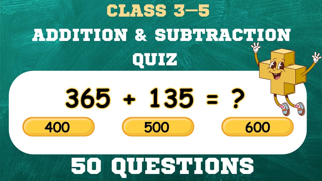 Addition and Subtraction Quiz for Kids | Easy to Hard (Class 3–5) #mathsquiz #mathematicsquiz