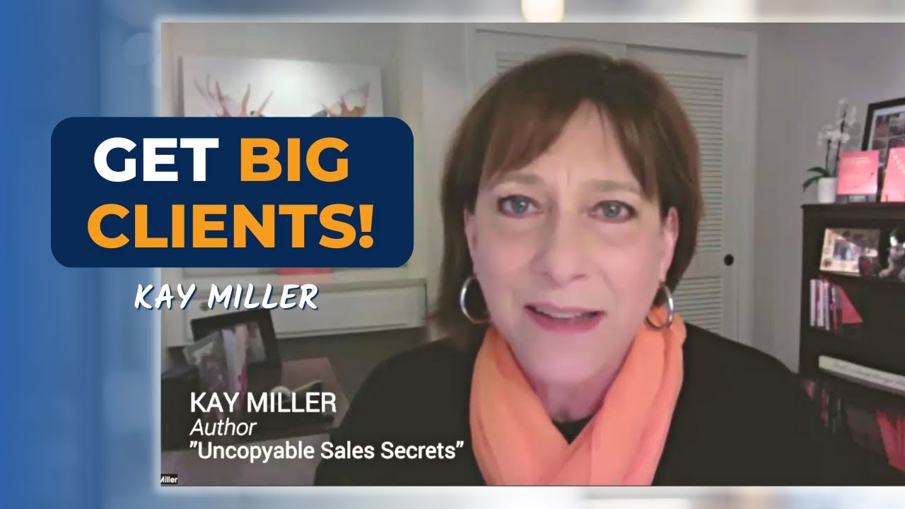 How Do You Connect With Potential BIG Clients? | Kay Miller Interview Highlight