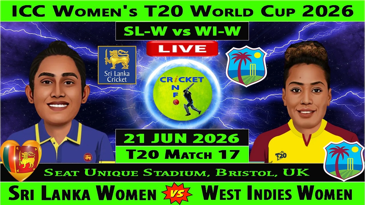 Sri Lanka Women vs West Indies Women | SL-W vs WI-W | 17th Match of ICC Women's T20 World Cup 2026