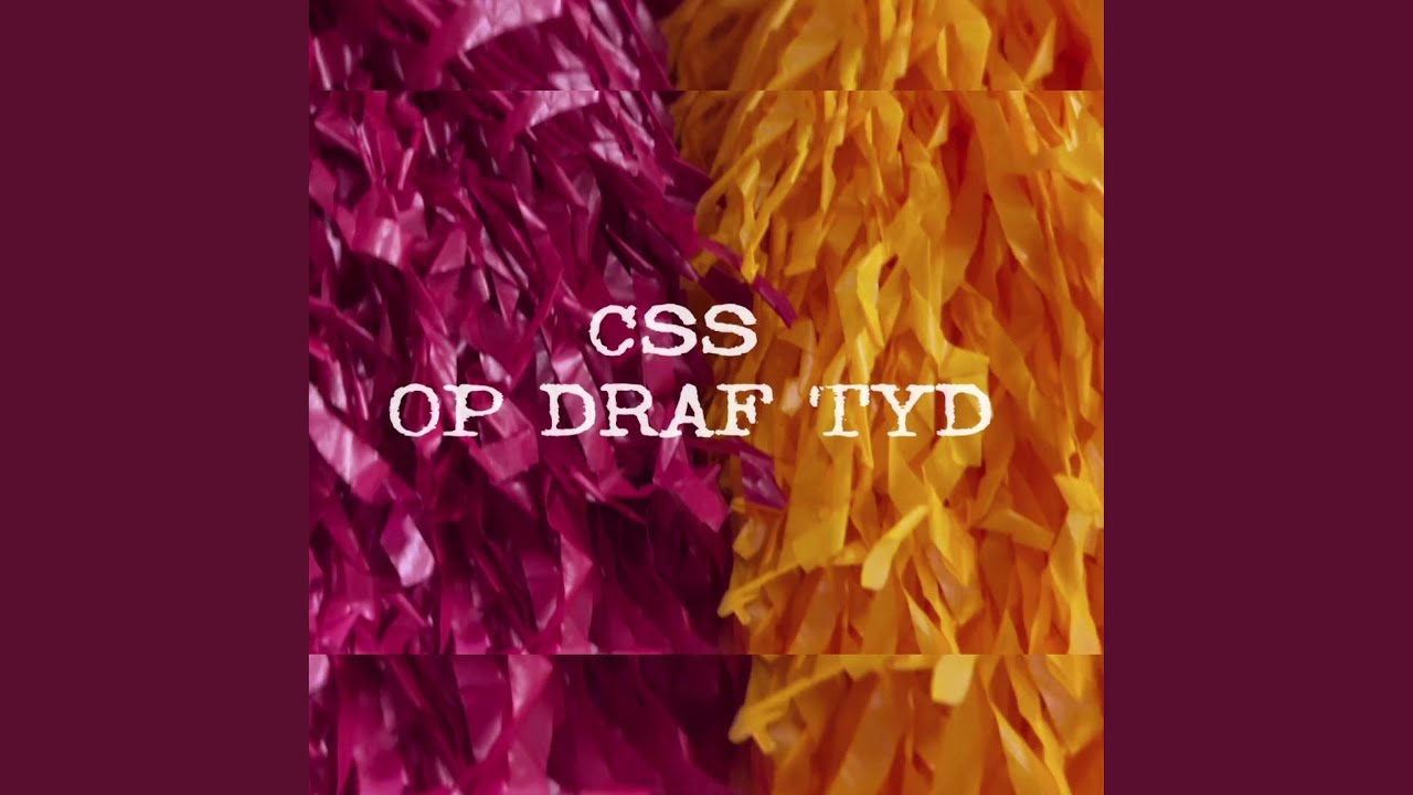 CSS OP DRAF TYD (feat. AFSHOW)