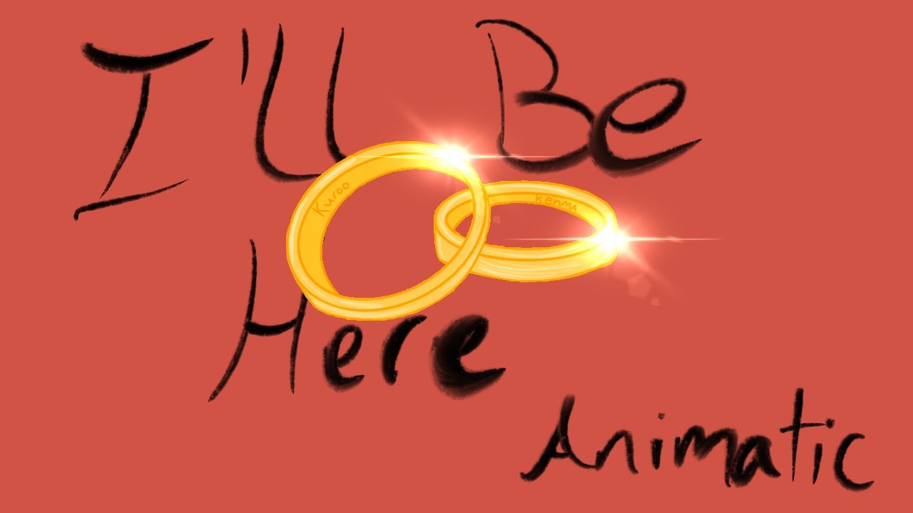 I’ll Be Here | Kuroken/Kenhina Haikyuu Animatic